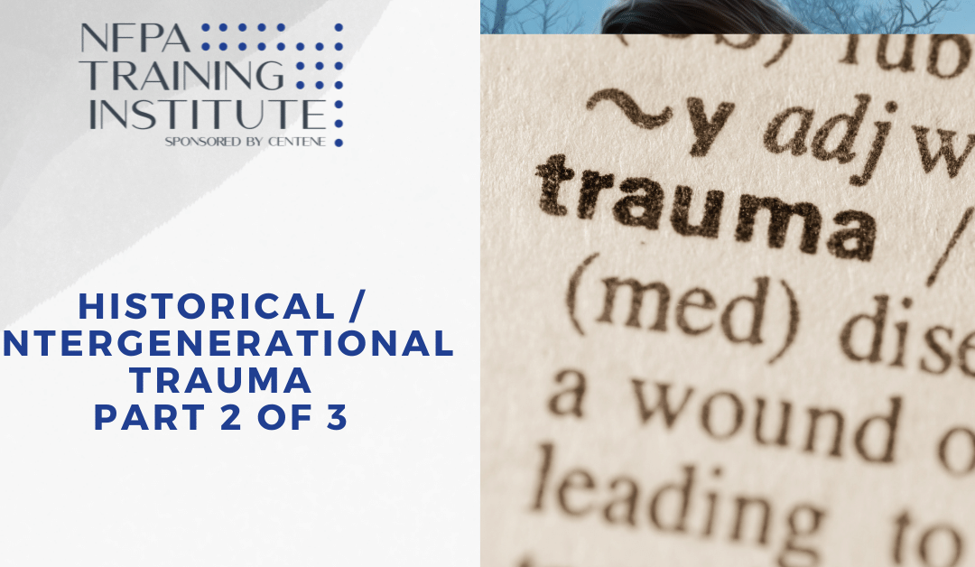 Historical and InterGenerational Trauma Part 2 (35 Minutes)