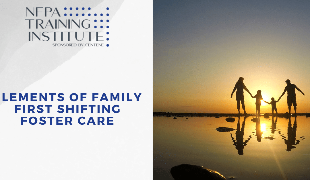 Elements of Family First Shifting Foster Care (1 Hour)