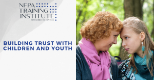 Building Trust with Children and Youth (17 Minutes)