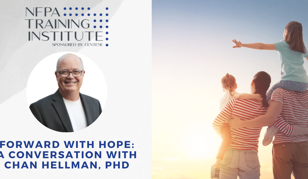 Forward with Hope: A Conversation with Chan Hellman, PhD (.75 Hour)