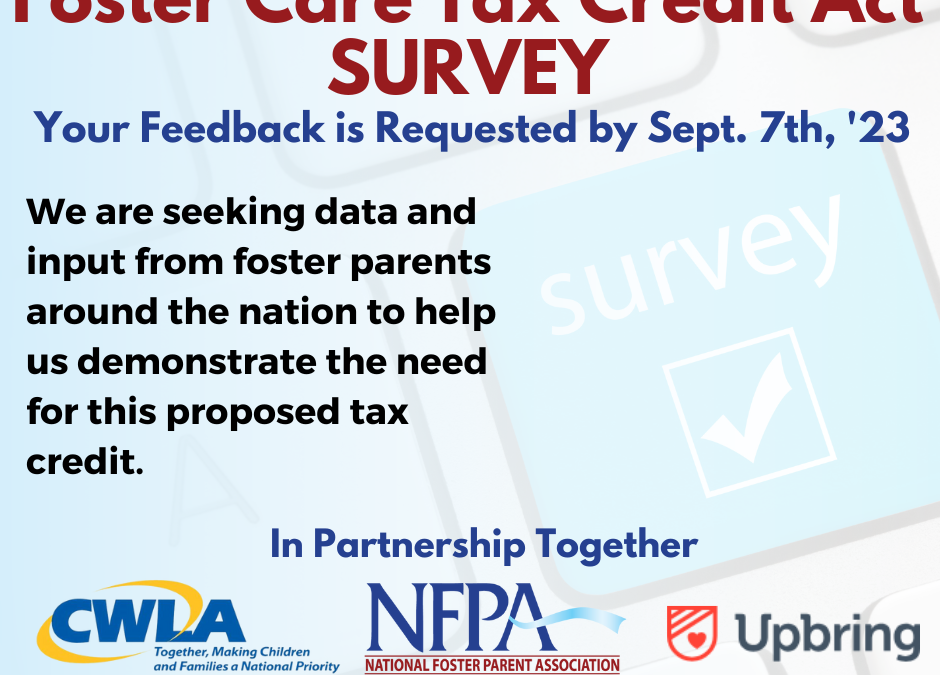Foster Care Tax Credit Act SURVEY: Your Response is Requested by 9/7