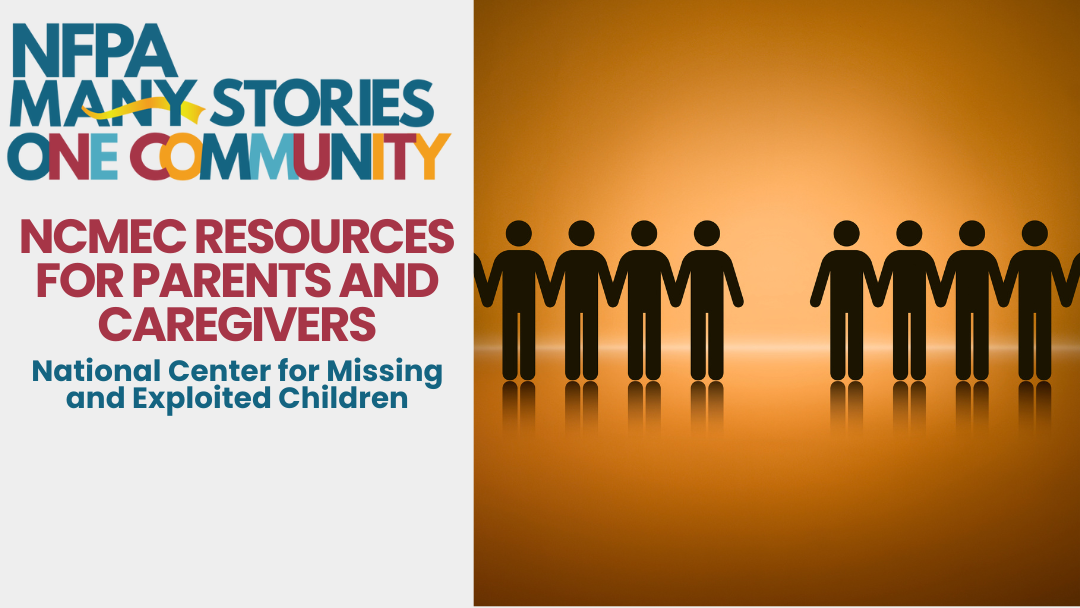 NCMEC (National Center for Missing and Exploited Children) Resources for Parents and Caregivers (.75 Hour)